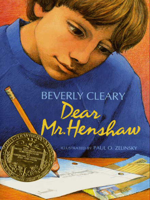 Beverly Cleary创作的Dear Mr. Henshaw作品的详细信息 - 可供借阅
